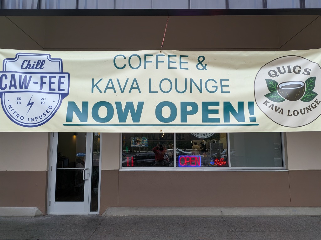 Chill Cawfee & Quigs Kava Lounge Storefront - Now Open